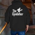 Mens The Gymfather Weight Lifting Bodybuilding Workout Gym Zip Up Hoodie Back Print