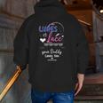 Mens Lures Or Lace Your Daddy Loves You Gender Reveal Party Zip Up Hoodie Back Print