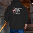 Mens Papamingo Like A Normal Papa Only More Awesome Zip Up Hoodie Back Print