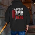 Mens Proud Welding Husband Daddy Welder Hero Weld Father's Day Zip Up Hoodie Back Print
