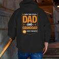 Mens I Have Two Titles Dad And Granddad Granddad Father's Day Zip Up Hoodie Back Print