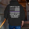 Month Of The Military Land Of Free Because My Daddy Is Brave Zip Up Hoodie Back Print