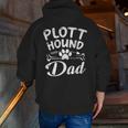 Plott Hound Dad Dog Owner Pet Lover Daddy Cool Father Zip Up Hoodie Back Print