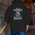 Police Academy Graduate Proud Father Of New Cop Graduate Zip Up Hoodie Back Print
