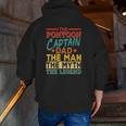 The Pontoon Captain Dad The Man Myth Happy Father's Day Zip Up Hoodie Back Print The Pontoon Captain Dad The Man Myth Happy Father's Day Zip Up Hoodie Back Print