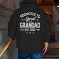 Promoted To Great Grandad 2022 First New Dad Grandpa Grandpa Zip Up Hoodie Back Print