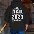 Proud Dad Of A Class Of 2023 Graduate Senior Family Zip Up Hoodie Back Print
