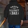 Proud Us Navy Dad Navy Dad Military Dad Soldier Father Zip Up Hoodie Back Print