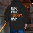 Run Wine Turkey Nap Running Thanksgiving Runner Zip Up Hoodie Back Print