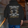 Soldiers Don't Brag But Their Dads Do Proud Army Zip Up Hoodie Back Print