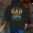 I Have Two Titles Dad & Opa Tshirt Fathers Day Zip Up Hoodie Back Print