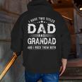 I Have Two Titles Dad And Grandad Father's Day Zip Up Hoodie Back Print