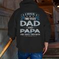 I Have Two Titles Dad And Papa Tshirt Fathers Day V3 Zip Up Hoodie Back Print