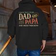 I Have Two Titles Dad And Papa And I Rock Them Both Vintage Zip Up Hoodie Back Print