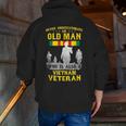 Never Underestimate An Old Man Vietnam Veteran Veteran Zip Up Hoodie Back Print