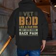 Vet Bod Like Dad Bod But With More Back Pain Veterans Day Zip Up Hoodie Back Print