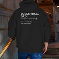 Volleyball Dad Definition Idea For Dad Zip Up Hoodie Back Print