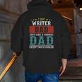 Writer Dad Fathers Day Daddy Zip Up Hoodie Back Print