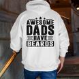 Awesome Dads Have Beards Fathers Day Zip Up Hoodie Back Print