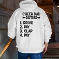 Cheerleading Papa Cheer Dad Duties Drive Pay Clap Zip Up Hoodie Back Print
