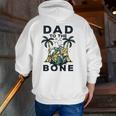 Dad To The Bone Fathers Day Top Zip Up Hoodie Back Print