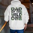 Matching Family Jungle Dad Of The Wild One Zip Up Hoodie Back Print