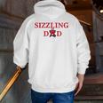 Mens Sizzling Dad Tee Father Zip Up Hoodie Back Print