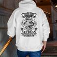 Only Two Defining Forces Have Ever Offered Veteran's Zip Up Hoodie Back Print