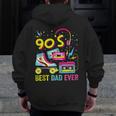 90S Dad 1990S Fashion Nineties Theme Outfit Fathers Day 90'S 90S Vintage s Zip Up Hoodie Back Print