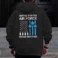 Air Force Us Veteran Proud Air Force Brother 4Th Of July Zip Up Hoodie Back Print
