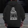 American Bully Dad American Pitbull Terrier Muscle Zip Up Hoodie Back Print