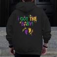 I Got The Baby Mardi Gras Pregnancy Announcement Outfit Zip Up Hoodie Back Print