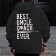 Baseball Best Uncle Coach Ever Proud Dad Daddy Father's Day Zip Up Hoodie Back Print