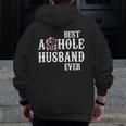 Best Asshole Husband Ever For Dad Zip Up Hoodie Back Print