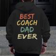 Best Coach Dad Ever CoachVintage Coach Zip Up Hoodie Back Print