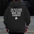 The Best Dads Have Daughters Who Are Farmers Zip Up Hoodie Back Print