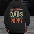 Best Dads Get Promoted To Poppy New Dad 2020 Zip Up Hoodie Back Print