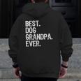 Best Dog Grandpa Ever Cool Father's Day Zip Up Hoodie Back Print