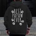 Best Papaw Dog Dad Ever Father's Day Cute Father's Zip Up Hoodie Back Print