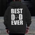 Best Ping Pong Table Tennis Dad Ever Fathers Day Zip Up Hoodie Back Print