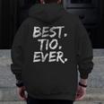 Best Tio Ever Grandpa Father's Day Zip Up Hoodie Back Print