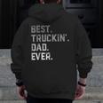 Best Truckin' Dad Ever For MenFathers Day Zip Up Hoodie Back Print