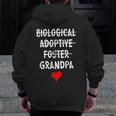 Biological Adoptive Foster Grandpa National Adoption Month Zip Up Hoodie Back Print