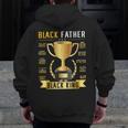Black Father King Trophy Cup Afro Black Dad Fathers Day Zip Up Hoodie Back Print