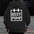 Body Pump Fitness Motivation -Bodybuilding Gym Zip Up Hoodie Back Print