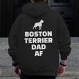Boston Terrier Dad Af Zip Up Hoodie Back Print
