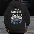 Cool Fathers Day Cayoning Grandpa Zip Up Hoodie Back Print