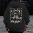 Cool Vintage Dads Have Tattoos And Beards Awesome Dads Zip Up Hoodie Back Print