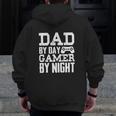 Dad By Day Gamer By Night Zip Up Hoodie Back Print