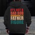 Dad Father Bod Figure Apparel I Father’S Day Beer Gag Drink Zip Up Hoodie Back Print